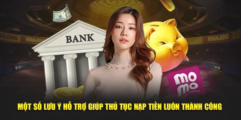 Một số lưu ý hỗ trợ giúp thủ tục nạp tiền okking